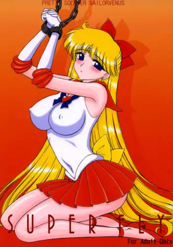 (C69) [BLACK DOG (Kuroinu Juu)] Super Fly (Bishoujo Senshi Sailor Moon)