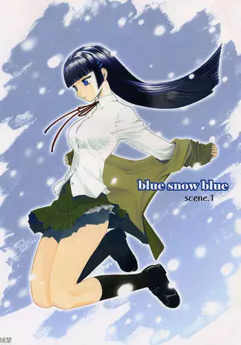 blue snow blue ~scene.1~