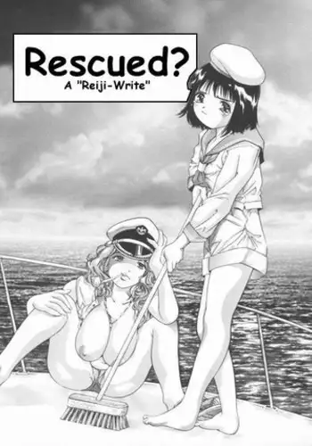 Rescued? [English] [Rewrite] [Reijikun]