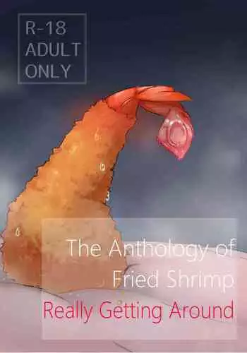 Ebi Fry Sou Uke Anthology | The Anthology of Fried Shrimp Really Getting Around