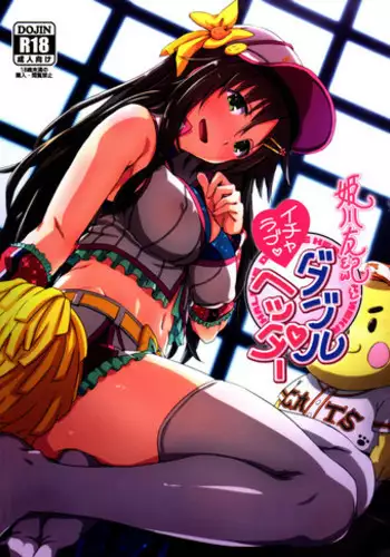 (C92) [Hoshiyukicha (Yukihoshi Kokoro)] Himekawa Yuki to ICHALOVE Double Hedder (THE IDOLM@STER CINDERELLA GIRLS)